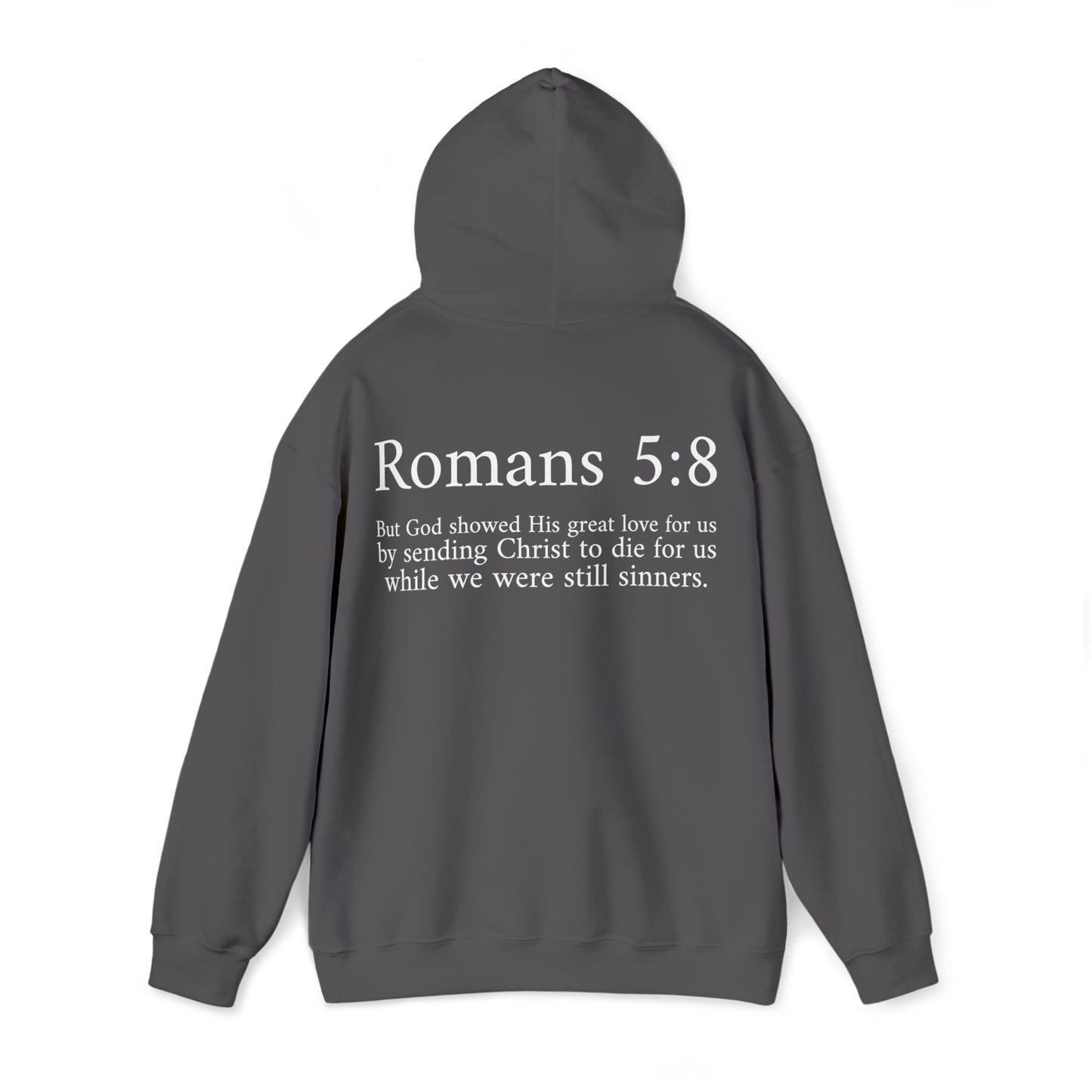 Unisex Romans 5:8 Hooded Sweatshirt