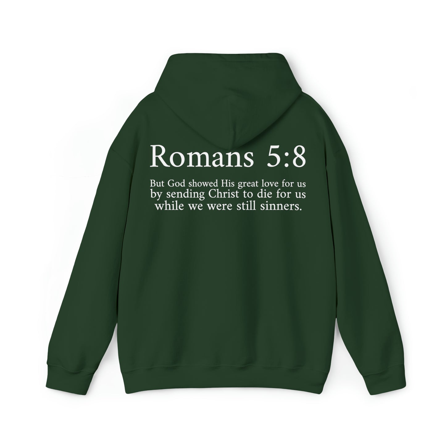 Unisex Romans 5:8 Hooded Sweatshirt