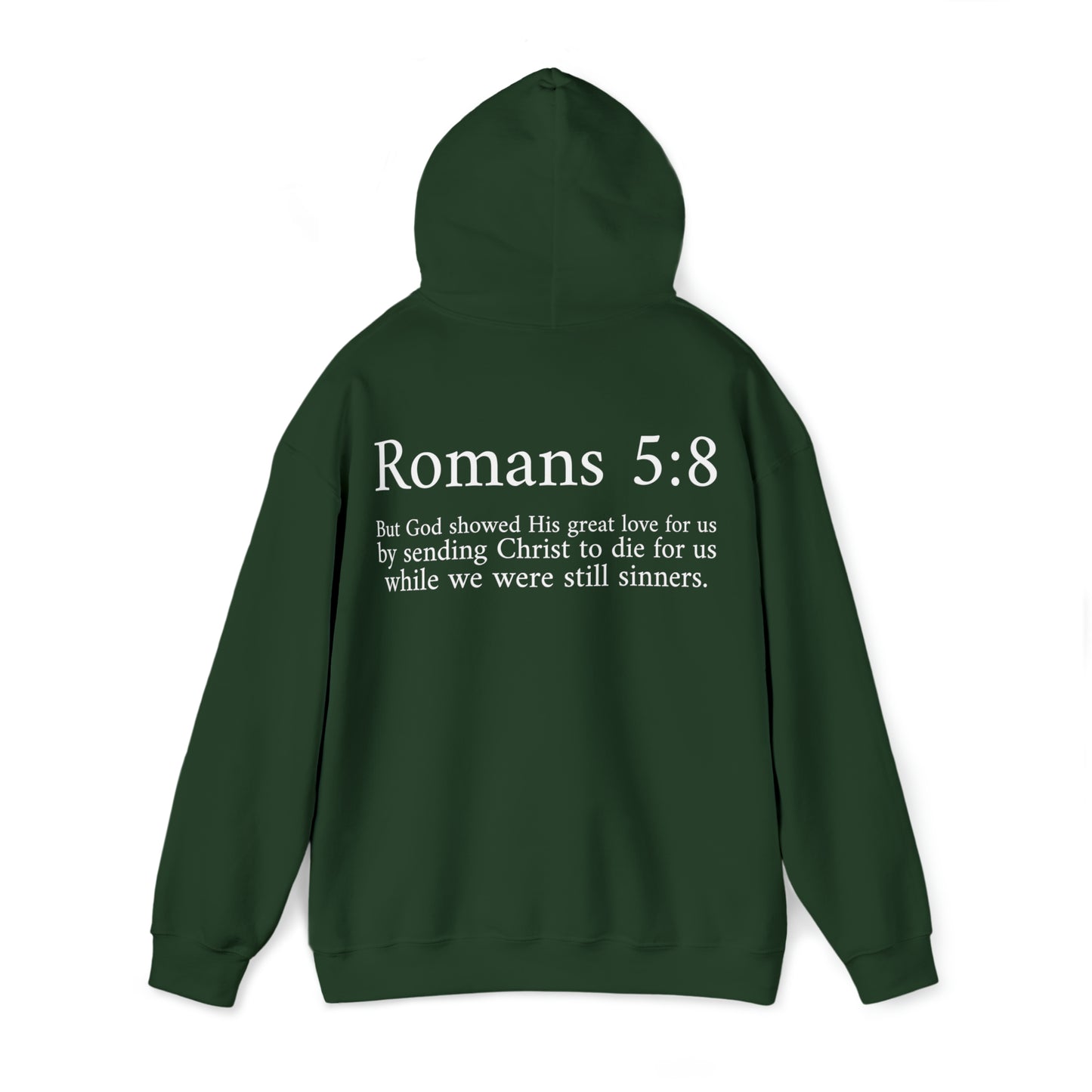 Unisex Romans 5:8 Hooded Sweatshirt