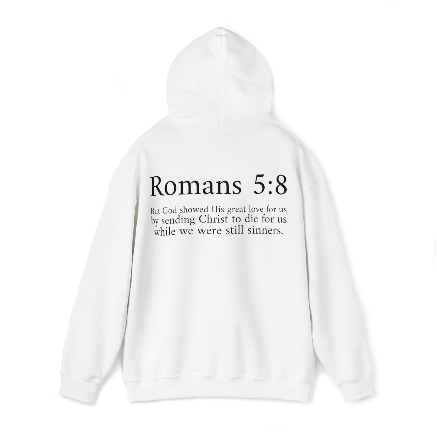 Unisex Romans 5:8 Hooded Sweatshirt