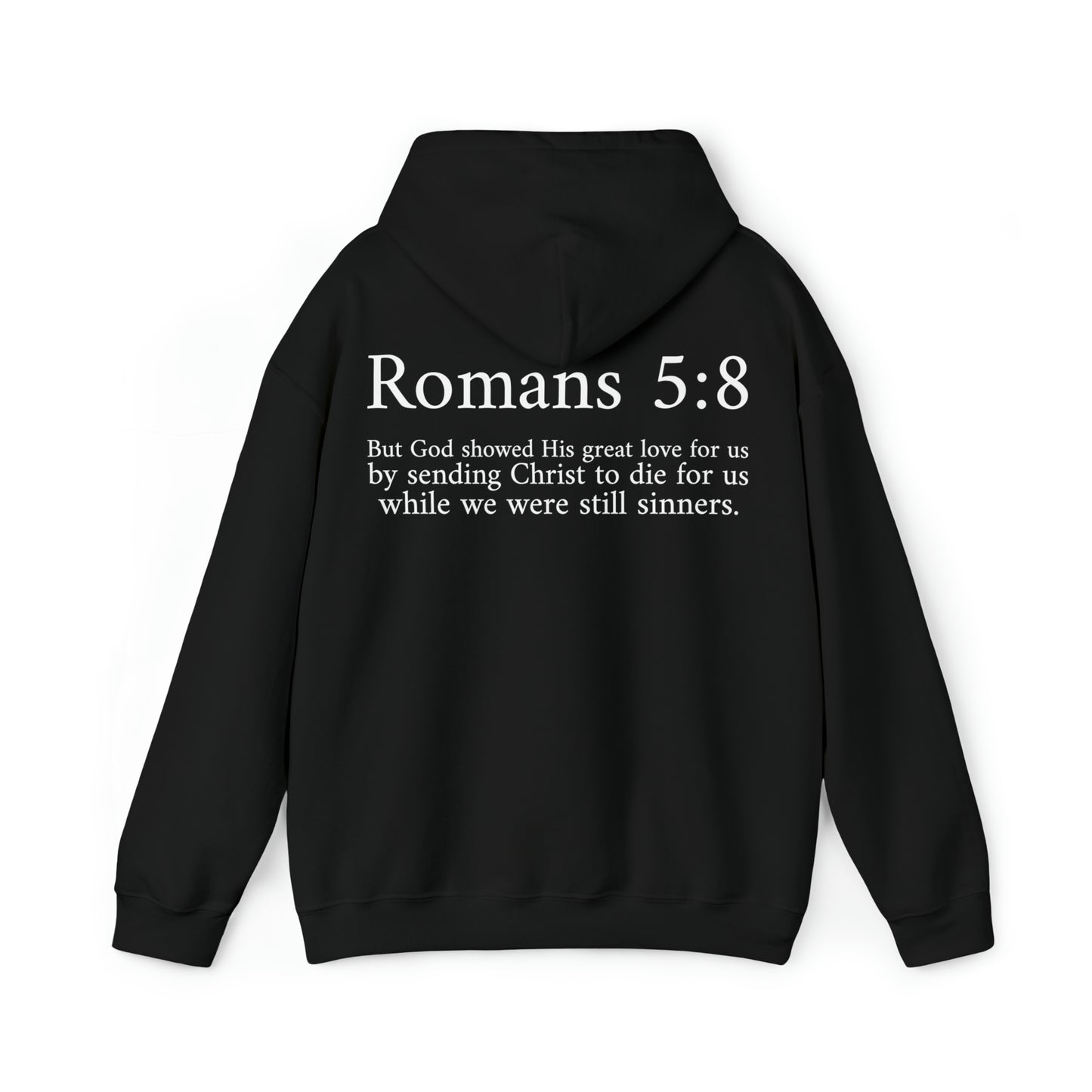 Unisex Romans 5:8 Hooded Sweatshirt